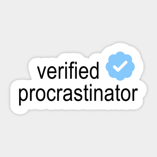 Verified Procrastinator Sticker